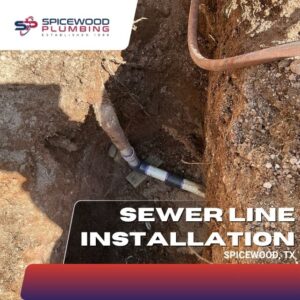Spicewood Plumbing sewer line installation service in Spicewood, TX