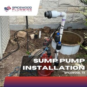Spicewood Plumbing sump pump installation service in Spicewood, TX