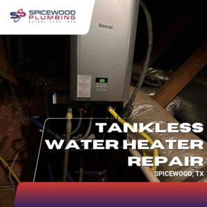 Spicewood Plumbing tankless water heater repair service in Spicewood, TX